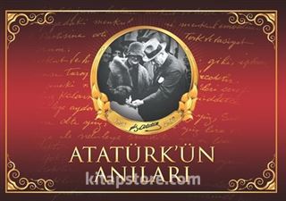 Atatürk'ün Anıları