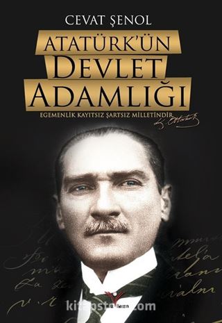 Atatürk'ün Devlet Adamlığı