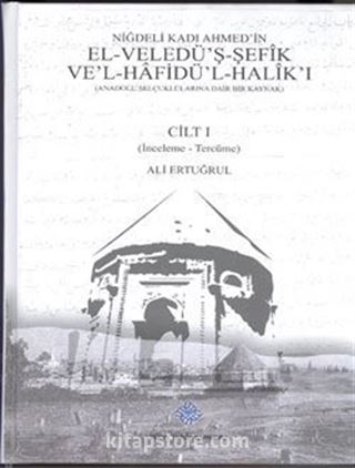 Niğdeli Kadı Ahmed'in El-Veledü'ş-Şefik Ve'l-Hafidü'l-Halik'ı (2 Cilt Takım)