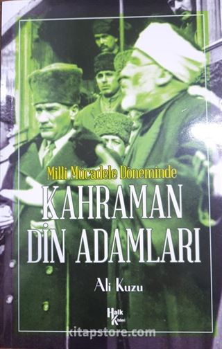 Milli Mücadele Döneminde Kahraman Din Adamları