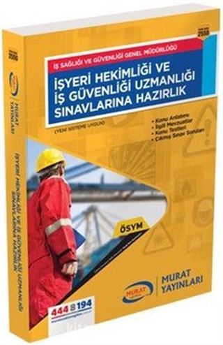 2016 İşyeri Hekimliği ve İş Güvenliği Uzmanlığı Sınavlarına Hazırlık (Kod:2550)