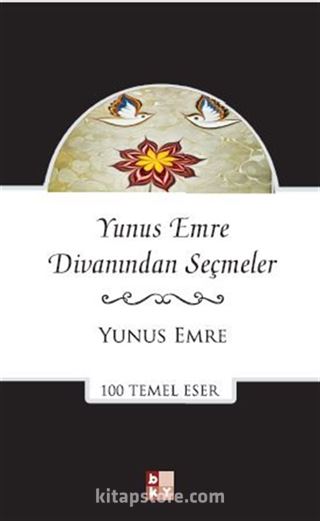 Yunus Emre Divanından Seçmeler