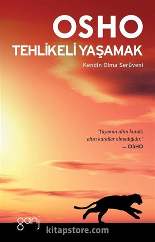 Tehlikeli Yaşamak