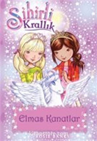 Sihirli Krallık 25 / Elmas Kanatlar