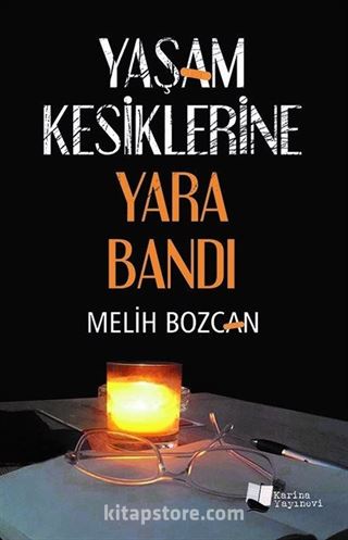 Yaşam Kesiklerine Yara Bandı