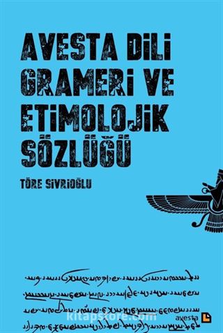 Avesta Dili Grameri ve Etimolojik Sözlüğü