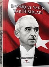 İnönü ve Yakın Tarih Sırları