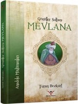 Gönüller Sultanı Mevlana