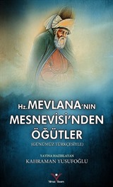 Mevlana'nın Mesnevisi'nden Öğütler