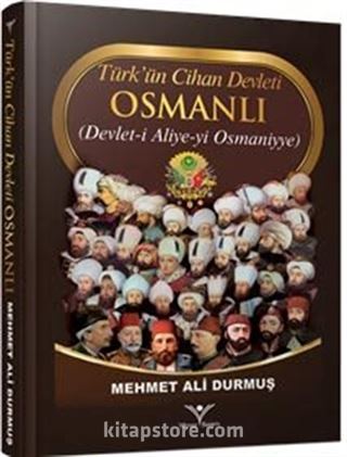 Türk'ün Cihan Devleti Osmanlı