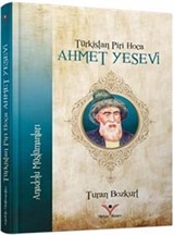 Türkistan Piri Hoca Ahmet Yesevi / Anadolu Müslümanları