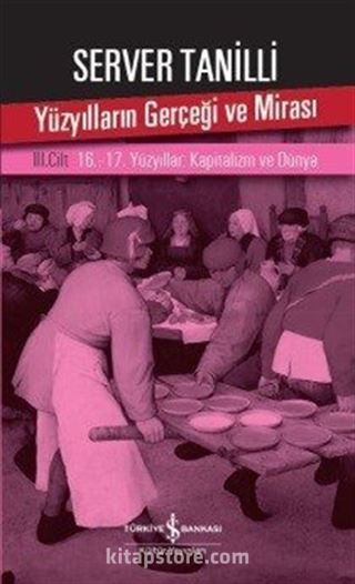 Yüzyılların Gerçeği ve Mirası 3. Cilt