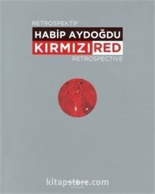 Kırmızı / Red Retrospektif Retrospective