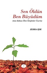 Sen Öldün Ben Büydüm