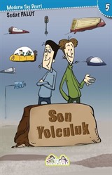 Son Yolculuk / Modern Taş Devri 5