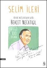 Kırık İnceliklerin Şairi Behçet Necatigil