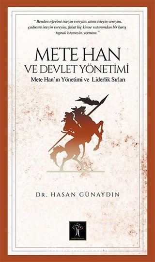 Mete Han ve Devlet Yönetimi