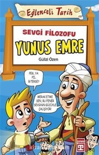 Sevgi Filozofu Yunus Emre / Eğlenceli Tarih