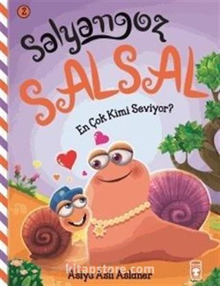 En Çok Kimi Seviyor? / Salyangoz Salsal