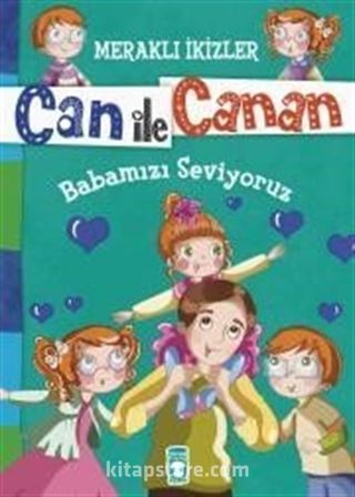 Can ile Canan - Babamızı Seviyoruz