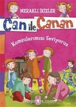 Can ile Canan - Komşularımızı Seviyoruz