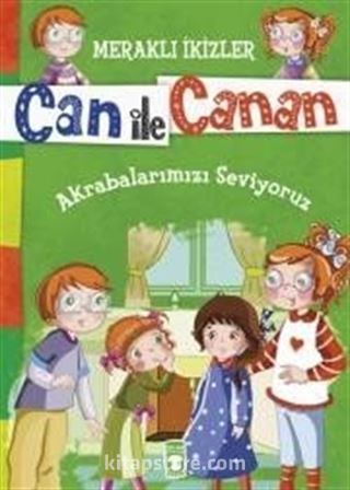 Can ile Canan - Akrabalarımızı Seviyoruz