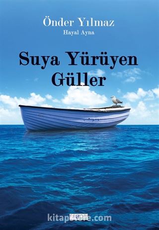 Suya Yürüyen Güller