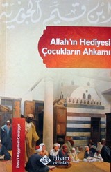 Allah'ın Hediyesi Çocukların Ahkamı