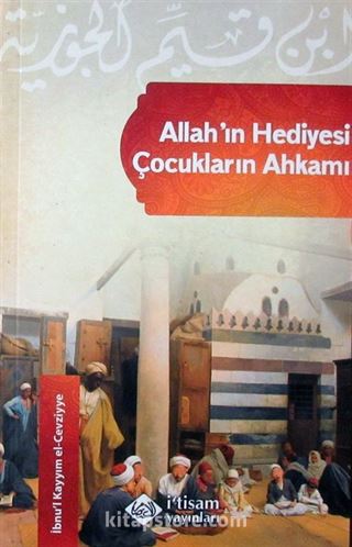 Allah'ın Hediyesi Çocukların Ahkamı