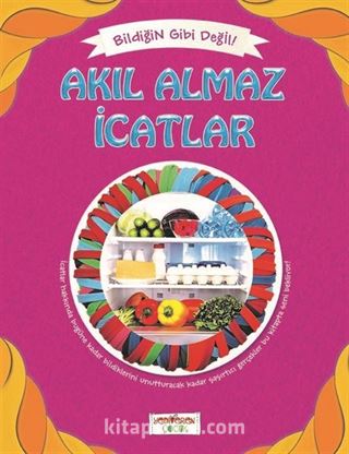 Akıl Almaz İcatlar / Bildiğin Gibi Değil