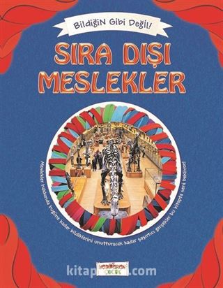 Sıra Dışı Meslekler / Bildiğin Gibi Değil