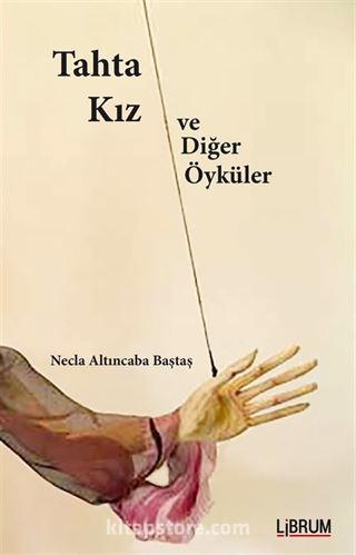 Tahta Kız ve Diğer Öyküler