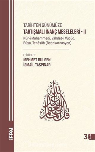 Tarihten Günümüze Tartışmalı İnanç Meseleleri 2