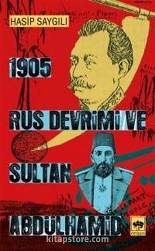 1905 Rus Devrimi ve Sultan Abdülhamid