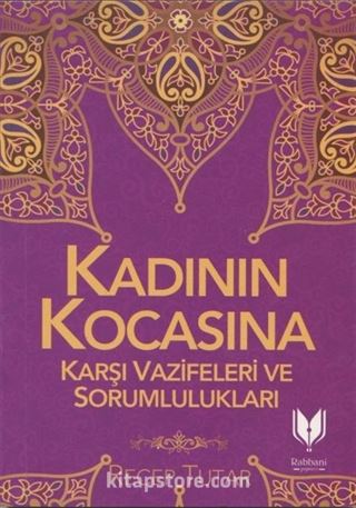 Kadının Kocasına Karşı Vazife ve Sorumlulukları