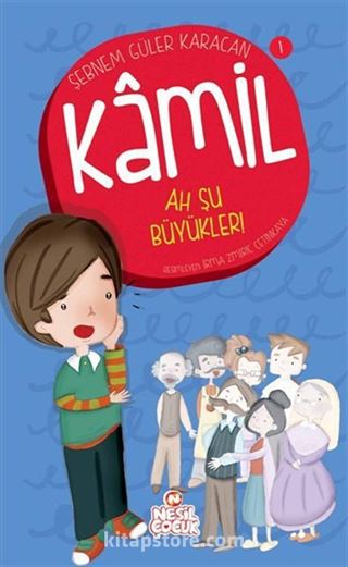 Ah Şu Büyükler / Kamil 1