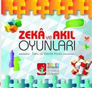 Zeka ve Akıl Oyunları Ders ve Etkinlik Kitabı