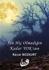 Sen Hiç Olmadığın Kadar Yok'sun