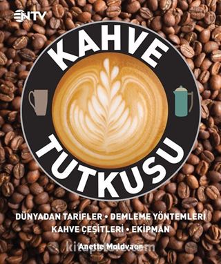 Kahve Tutkusu