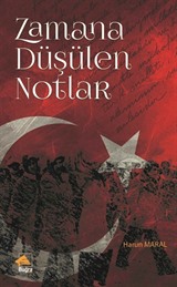 Zamana Düşülen Notlar