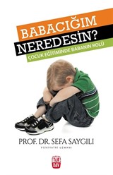 Babacığım Neredesin?