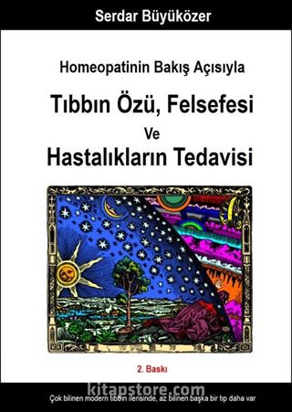 Homeopatinin Bakış Açısıyla Tıbbın Özü , Felsefesi ve Hastalıkların Tedavisi