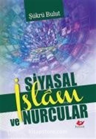 Siyasal İslam ve Nurcular