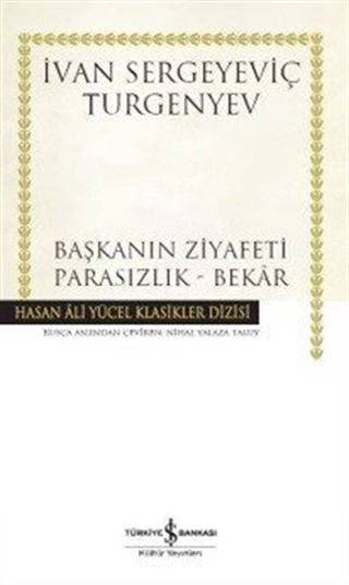 Başkanın Ziyafeti - Parasızlık - Bekar (Ciltli)