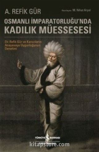 Osmanlı İmparatorluğu'nda Kadılık Müessesesi