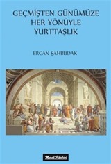 Geçmişten Günümüze Her Yönüyle Yurttaşlık