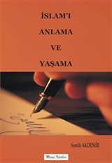 İslamı Anlama ve Yaşama