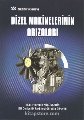 Dizel Makinelerinin Arızaları