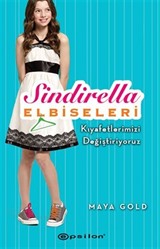 Sindirella Elbiseleri / Kıyafetlerimizi Değiştiriyoruz