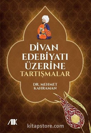 Divan Edebiyatı Üzerine Tartışmalar